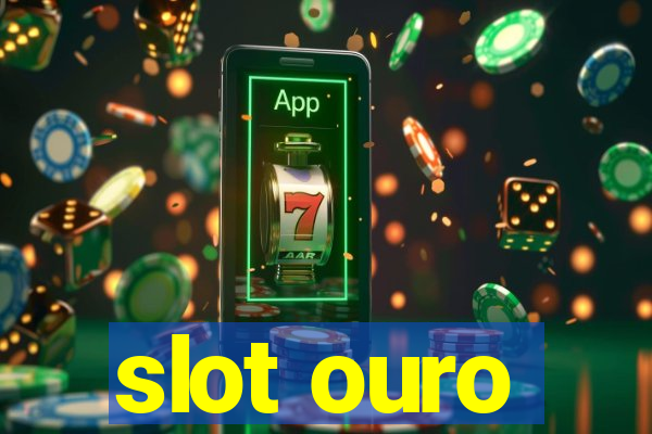 slot ouro