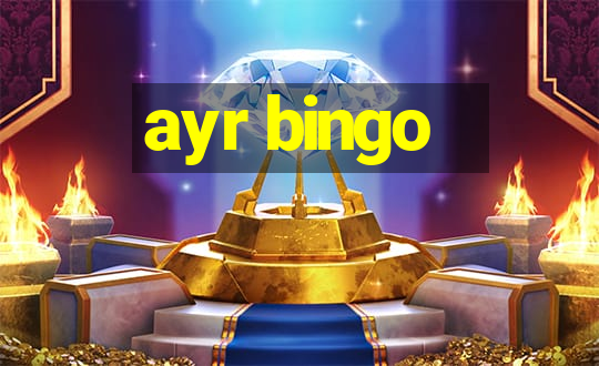 ayr bingo