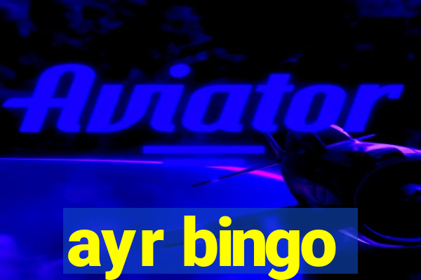 ayr bingo