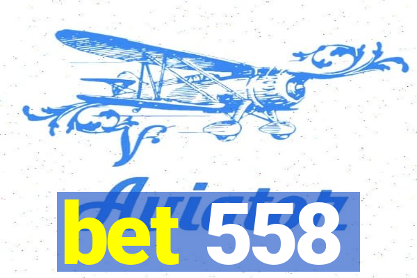 bet 558