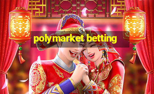 polymarket betting