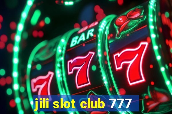 jili slot club 777