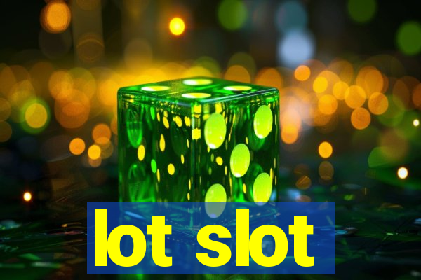 lot slot