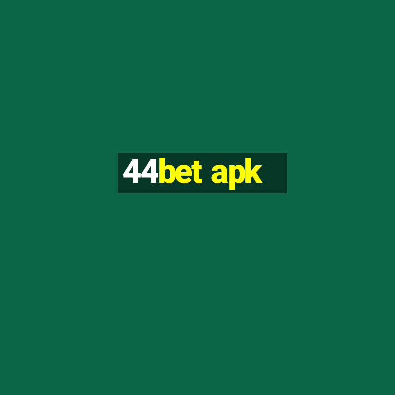 44bet apk