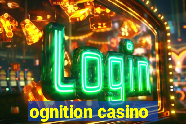 ognition casino