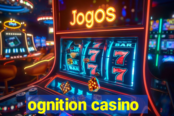 ognition casino