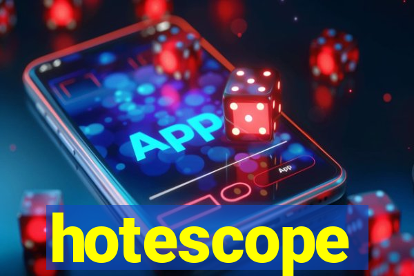 hotescope