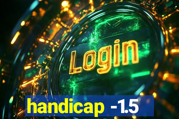 handicap -1.5