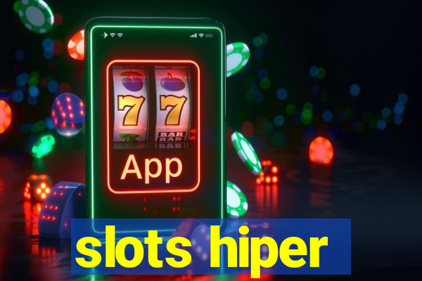 slots hiper