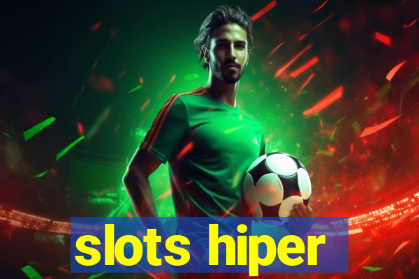 slots hiper