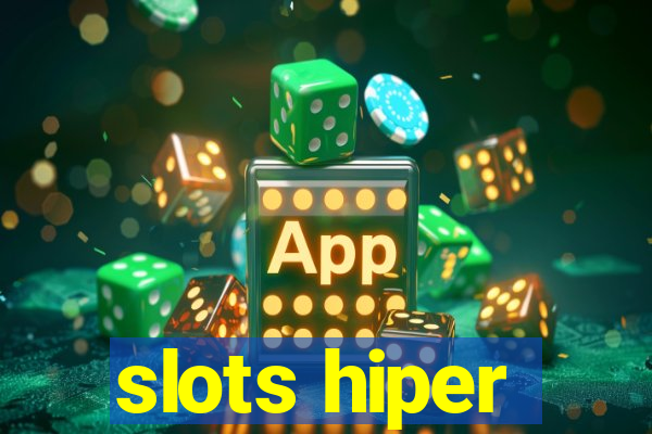 slots hiper