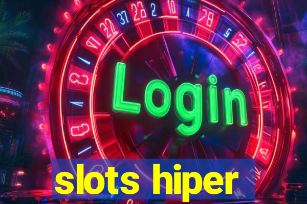 slots hiper