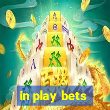 in play bets