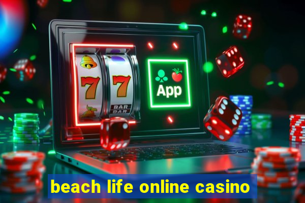 beach life online casino