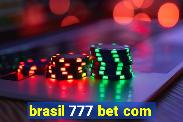 brasil 777 bet com