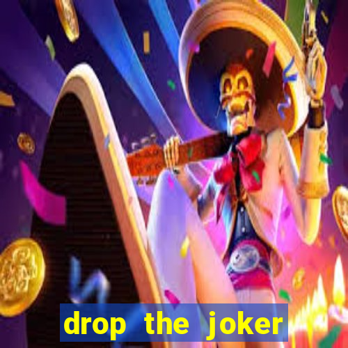 drop the joker slot free play