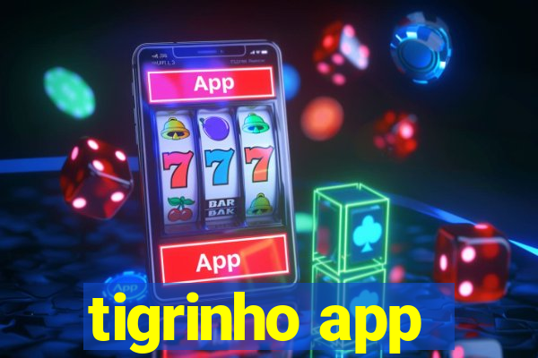 tigrinho app