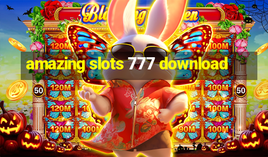 amazing slots 777 download