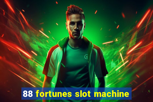 88 fortunes slot machine