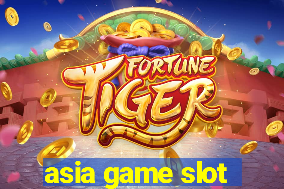 asia game slot