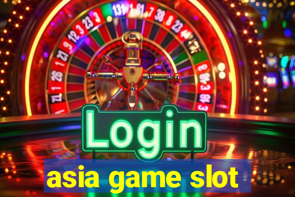 asia game slot