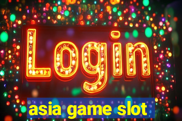 asia game slot