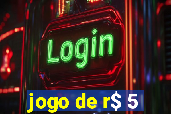 jogo de r$ 5