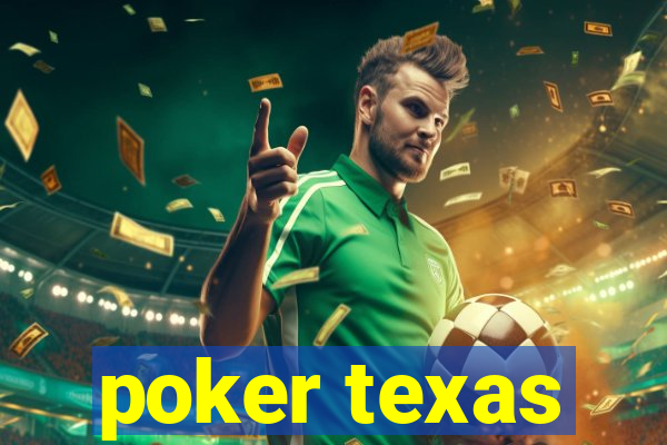 poker texas