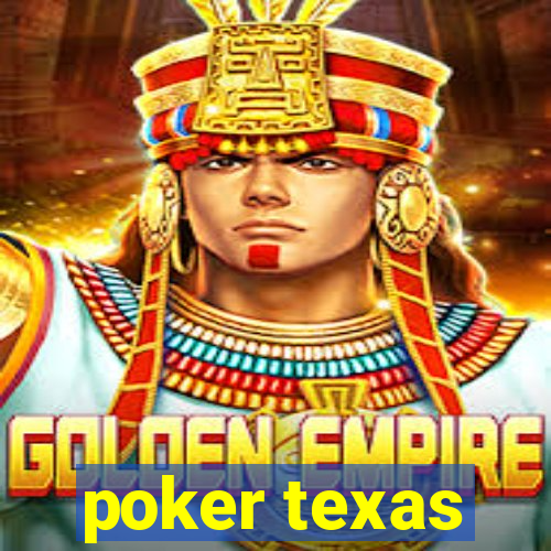 poker texas