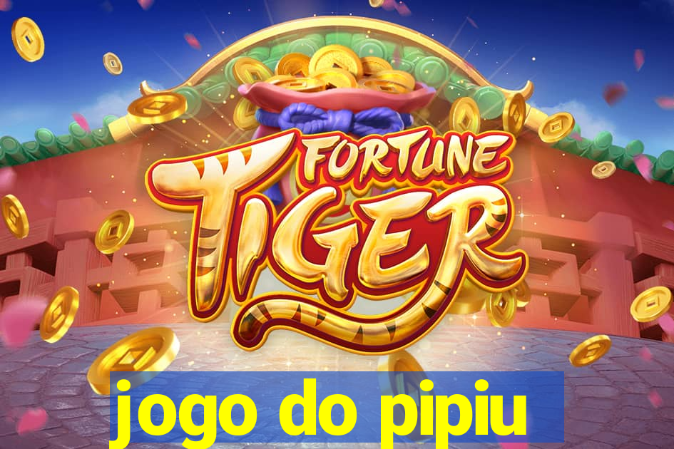 jogo do pipiu