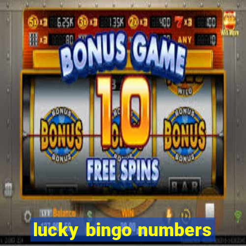 lucky bingo numbers