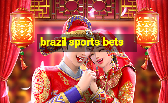 brazil sports bets