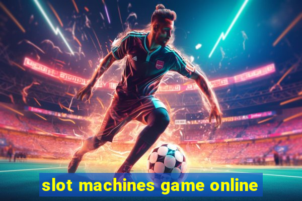 slot machines game online