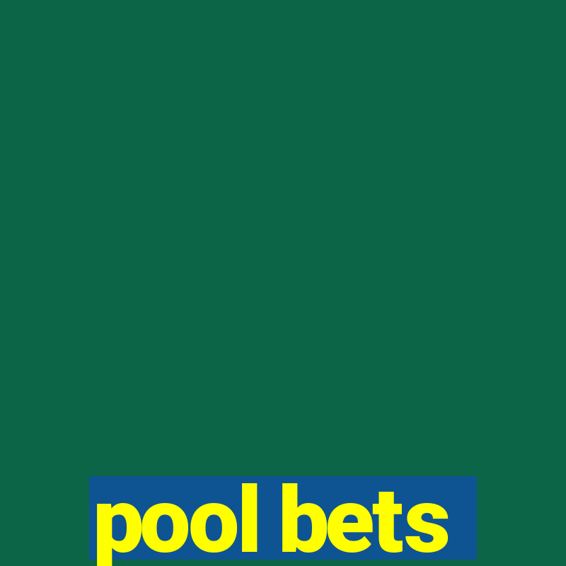 pool bets