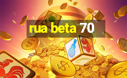 rua beta 70