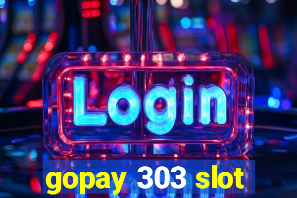 gopay 303 slot