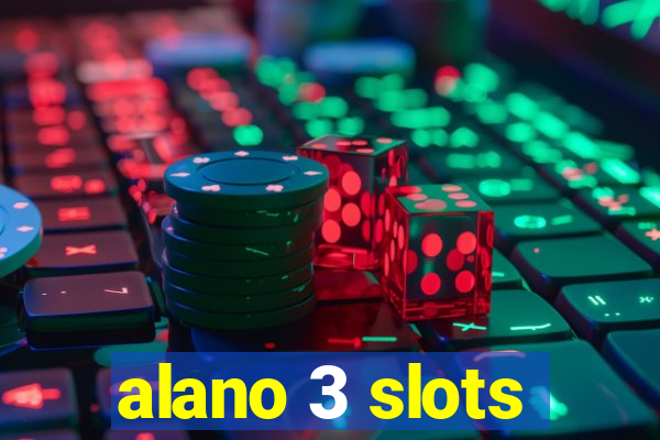 alano 3 slots