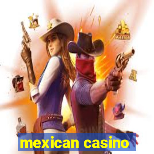 mexican casino