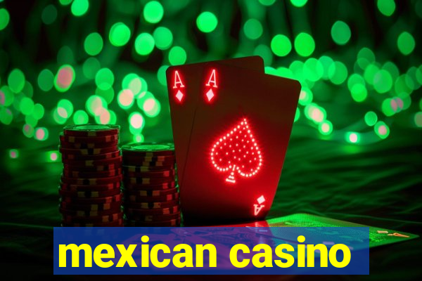 mexican casino