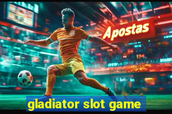 gladiator slot game