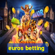 euros betting