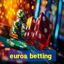 euros betting