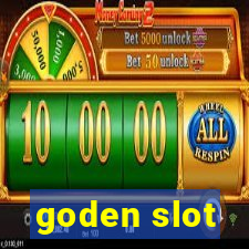 goden slot