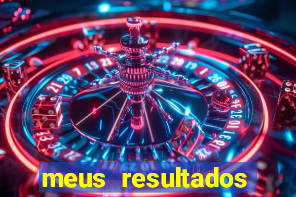 meus resultados movel hoje