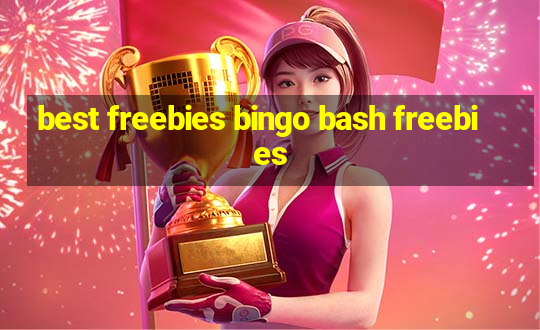 best freebies bingo bash freebies