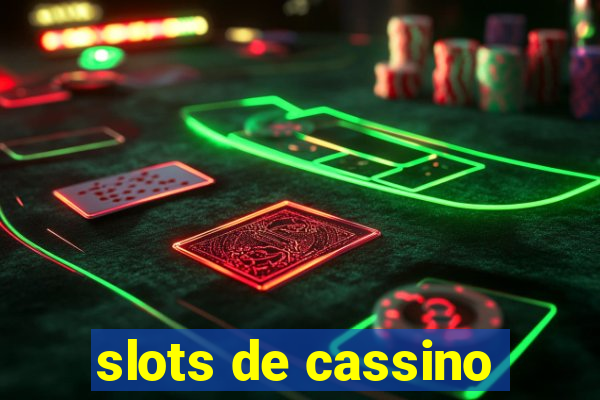 slots de cassino