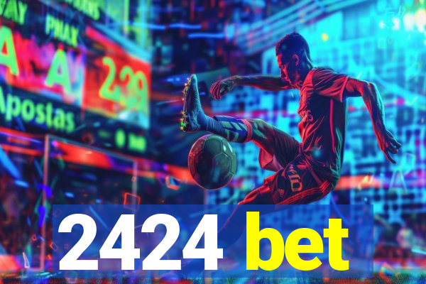 2424 bet