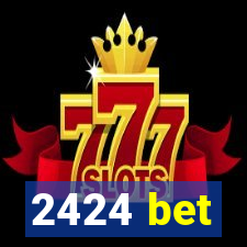 2424 bet