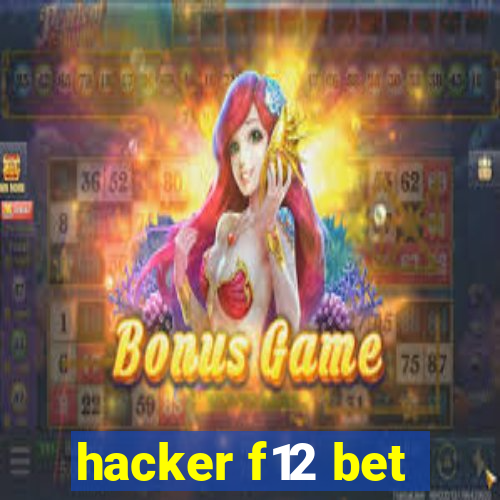 hacker f12 bet