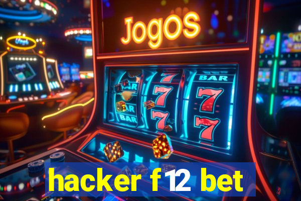 hacker f12 bet